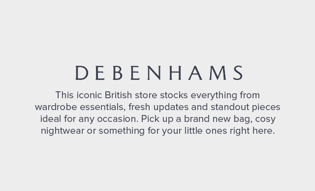 Debenhams Online Store Shop Online For Debenhams Products In