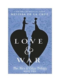 Shop Love And War The Alex And Eliza Trilogy Book 2 Paperback Online In Dubai Abu Dhabi And All Uae